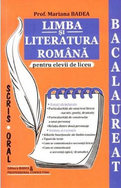 Limba și literatura română pentru elevii de liceu. Bacalaureat - Badea