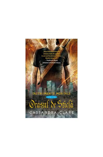 Orașul de Sticlă (Vol. 3) - Cassandra Clare - Leda