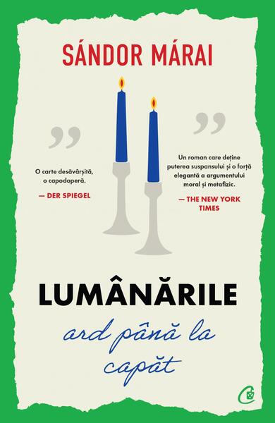 Lumânările ard până la capăt - Sándor Márai - Curtea Veche