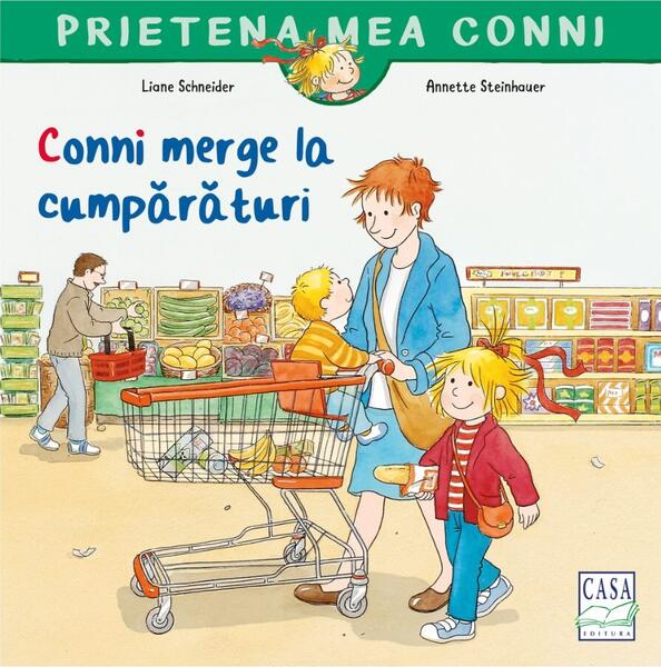 Conni merge la cumpărături - Liane Schneider, Annette Steinhauer - Casa