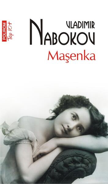 Maşenka - Vladimir Nabokov - Polirom