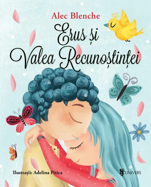 Erus și Valea Recunoștinței - Alec Blenche - Univers