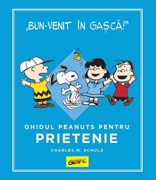 Ghidul Peanuts pentru prietenie - Grafic Art