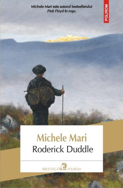 Roderick Duddle - Michele Mari - Polirom