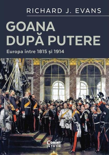 Goana după putere - Richard J. Evans - Corint