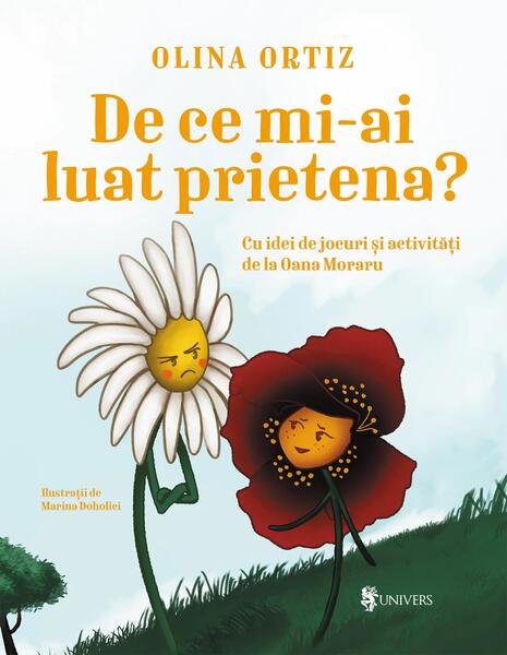 De ce mi-ai luat prietena? - Olina Ortiz - Univers