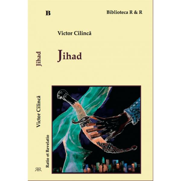 Jihad - Victor Cilincă - Ratio et Revelatio