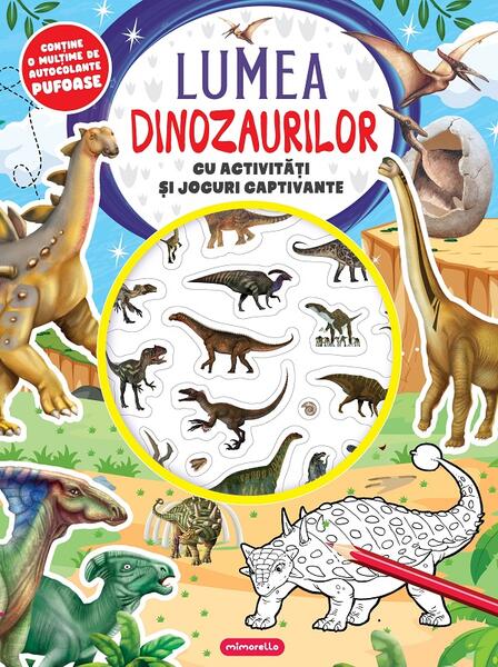 Lumea dinozaurilor cu activități și jocuri captivante - Mimorello