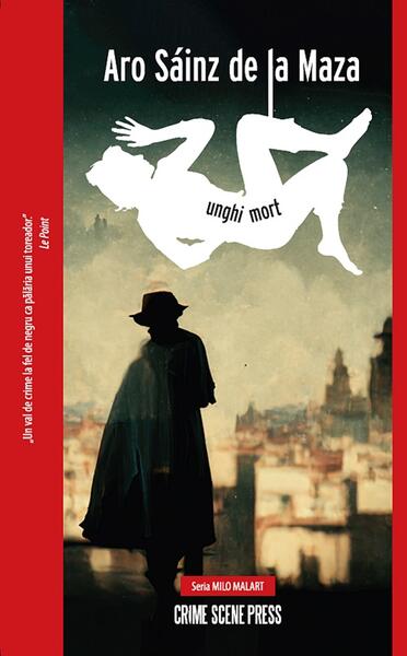 Unghi mort (Vol. 2) - Aro Sáinz de la Maza - Crime Scene Press