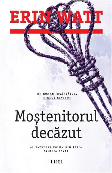 Moștenitorul decăzut. Familia Royal (vol.4) - Erin Watt - Trei