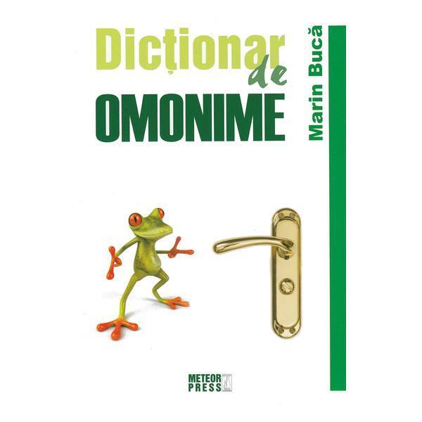 Dicționar de omonime - Marin Bucă - Meteor Press