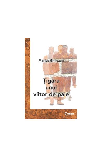 Ţigara unui viitor de paie - Marius Ghilezan - Corint