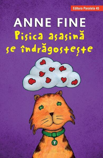 Pisica asasină se îndrăgostește - Anne Fine - Paralela 45