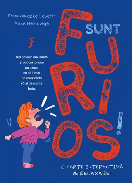 Sunt furios! - Emmanuelle Kecir-Lepetit - Curtea Veche