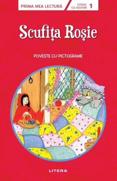 Scufița Roșie. Citesc cu ajutor (Nivelul 1) - Litera