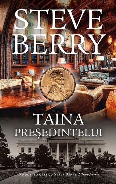 Taina președintelui. Cotton Malone (Vol. 9) - Steve Berry - RAO