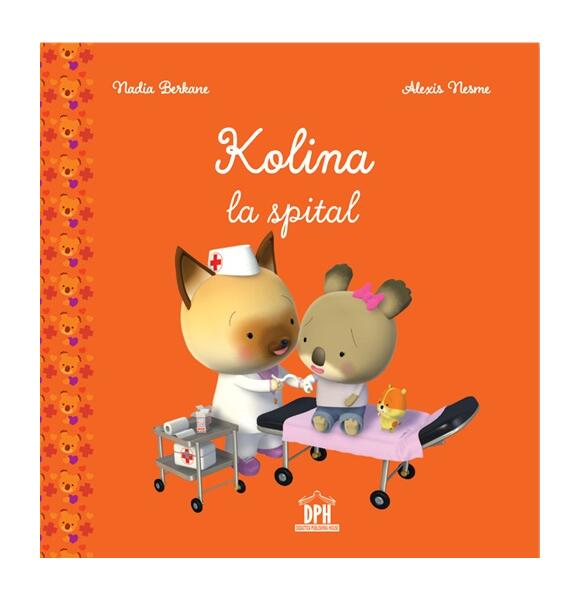 Kolina la spital - Hardcover - Nadia Berkane - Didactica Publishing House