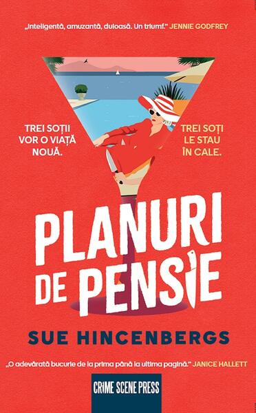 Planuri de pensie - Sue Hincenbergs - Crime Scene Press