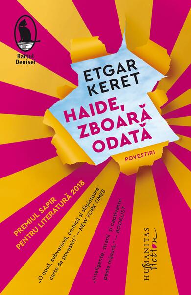 Haide, zboară odată - Etgar Keret - Humanitas Fiction