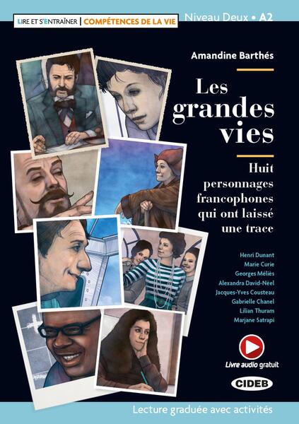 Les grandes vies + Online Audio + App (Niveau Deux A2) - Amandine Barthés - Black Cat Cideb
