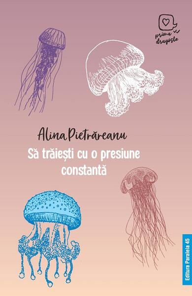 Să trăiești cu o presiune constantă - Alina Pietrăreanu - Paralela 45