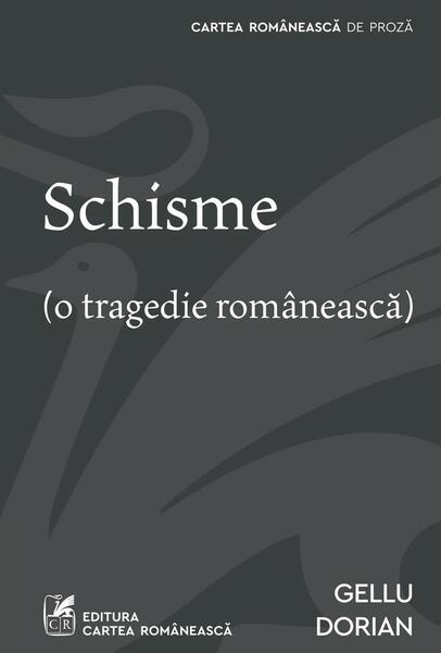 Schisme - Gellu Dorian - Cartea Românească | Art