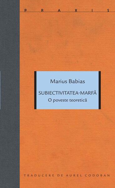 Subiectivitatea-marfă - Idea Design