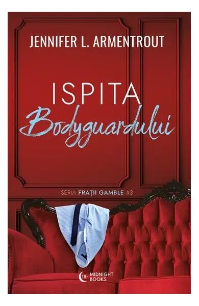 Ispita bodyguardului (vol. 3) - Jennifer L. Armentrout - Midnight books