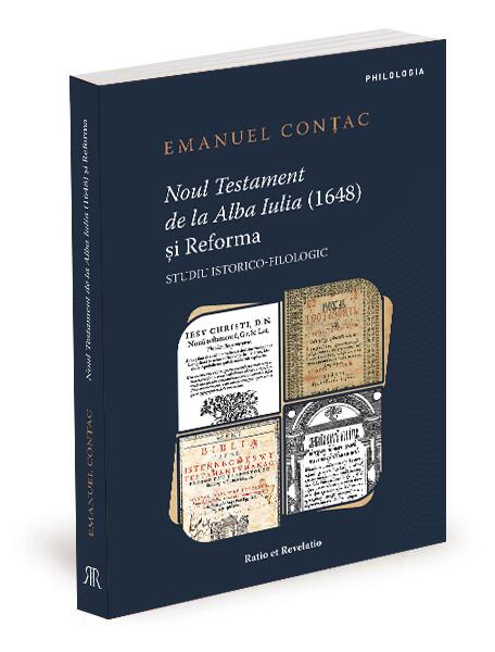 Noul Testament de la Alba Iulia (1648) și Reforma - Ratio et Revelatio