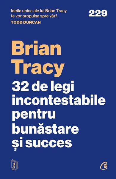 32 de legi incontestabile pentru bunăstare și succes - Brian Tracy