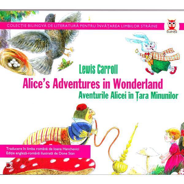 Alice’s Adventures in Wonderland – Aventurile Alicei în Ţara Minunilor - Lewis Carroll - Paralela 45
