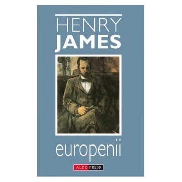 Europenii - Henry James - Aldo Press