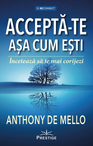 Acceptă-te așa cum ești - Anthony de Mello
