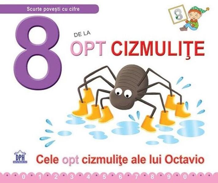 8 de la opt cizmulițe (ed. cartonată) - Emanuela Carletti - Didactica Publishing House