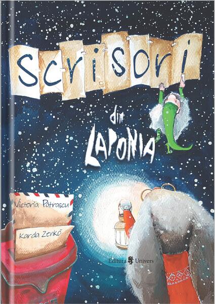 Scrisori din Laponia - Victoria Pătraşcu - Univers