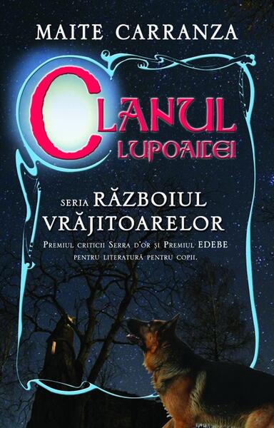 Clanul lupoaicei. Seria Războiul vrăjitoarelor - Maite Carranza - RAO