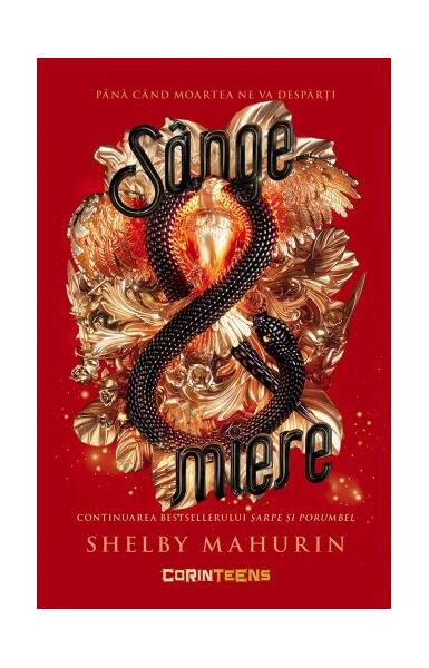Sânge & miere (Vol. 2) - Shelby Mahurin - CORINTeens