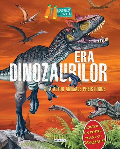 Era dinozaurilor și a altor animale preistorice - Girasol