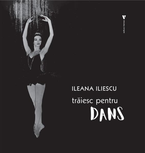 Trăiesc pentru dans - Ileana Iliescu - Vremea