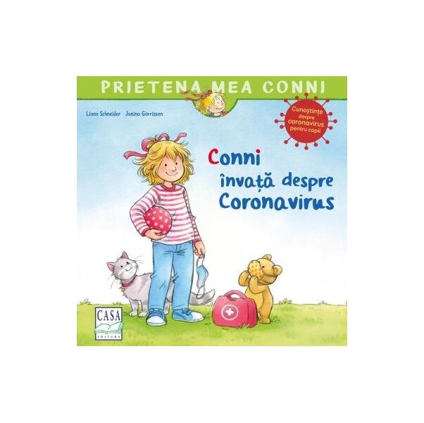 Conni învață despre Coronavirus - Liane Schneider - Casa