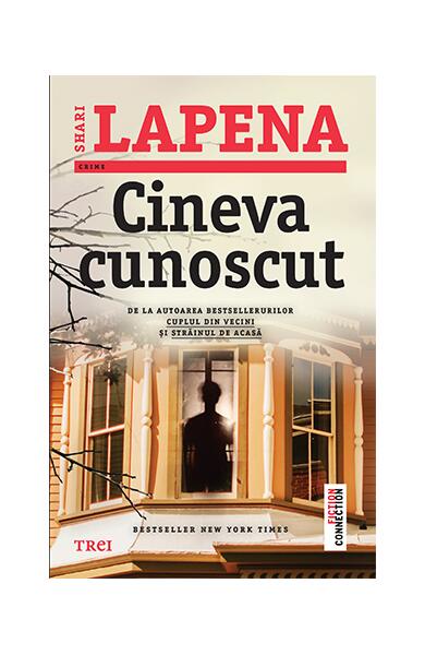 Cineva cunoscut - Shari Lapena - Trei