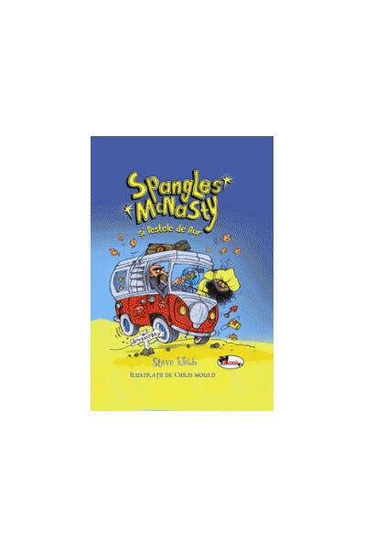 Spangles McNasty și Peștele de Aur - Steve Webb - Aramis