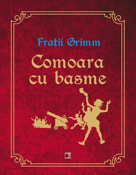 Comoara cu basme - Fraţii Grimm - Paralela 45