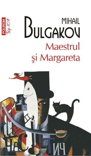 Maestrul și Margareta - Mihail Bulgakov