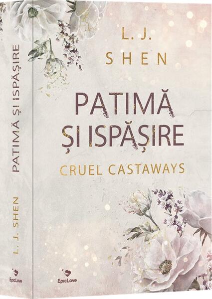 Patimă și ispășire (Vol. 1) - L. J. Shen - Epica Publishing