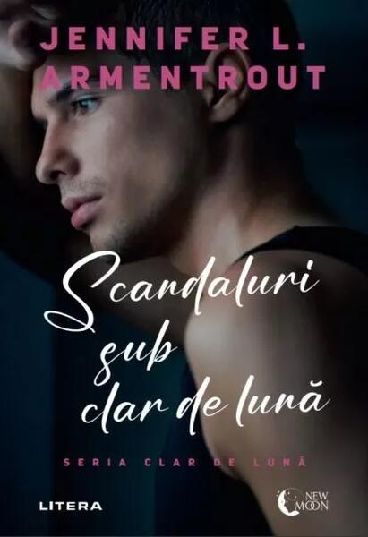Scandaluri sub clar de lună - Jennifer L. Armentrout - Litera