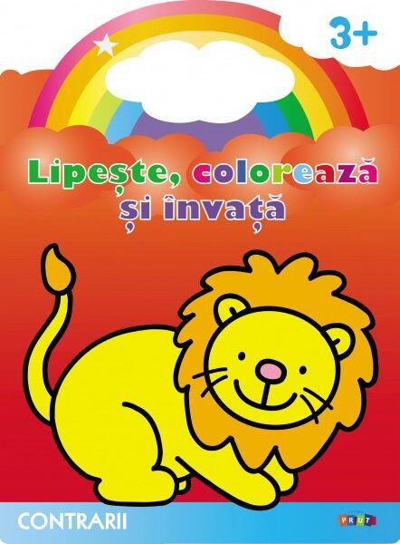 Lipește, colorează și învață. Contrarii. Leul - Prut