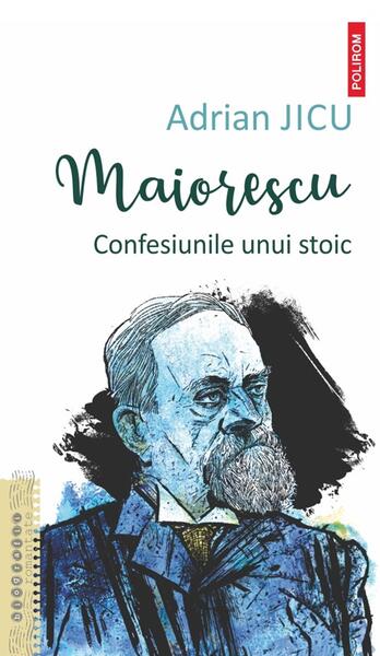 Maiorescu - Paperback brosat - Adrian Jicu - Polirom