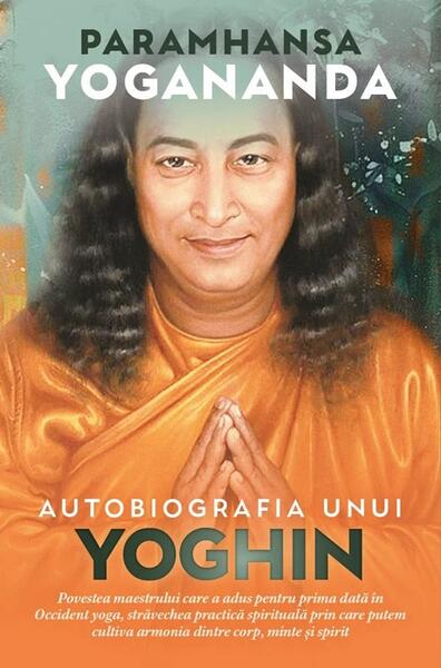 Autobiografia unui yoghin - Paramhansa Yogananda - Herald