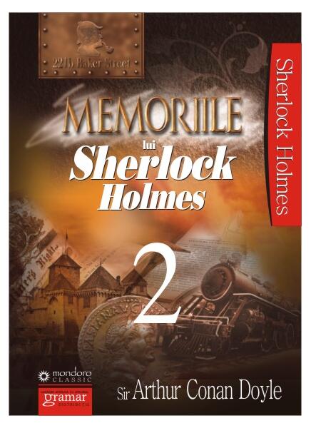 Memoriile lui Sherlock Holmes (Vol.2) - Sir Arthur Conan Doyle - Gramar